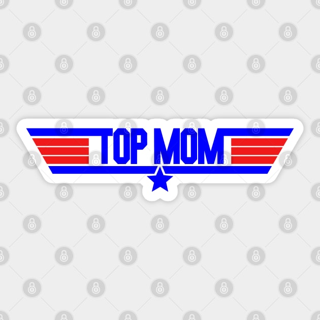 Top Mom Sticker by NotoriousMedia
